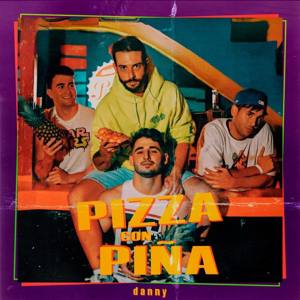 Portada del single de "Pizza Con Piña" de Danny